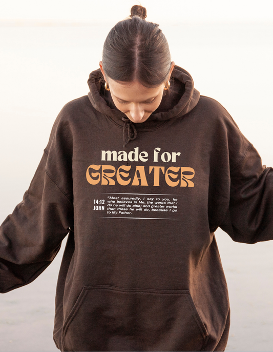 BESTSELLER!!! MADE FOR GREATER UNISEX HOODIE