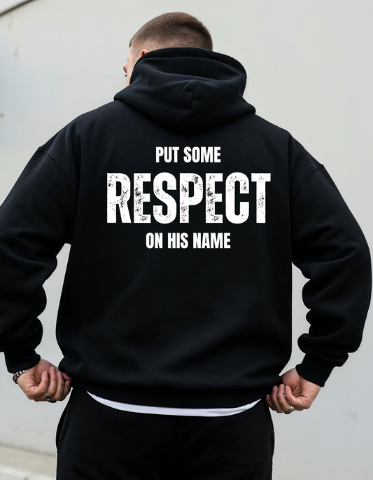 RESPECT HIS NAME UNISEX T-SHIRT/HOODIE