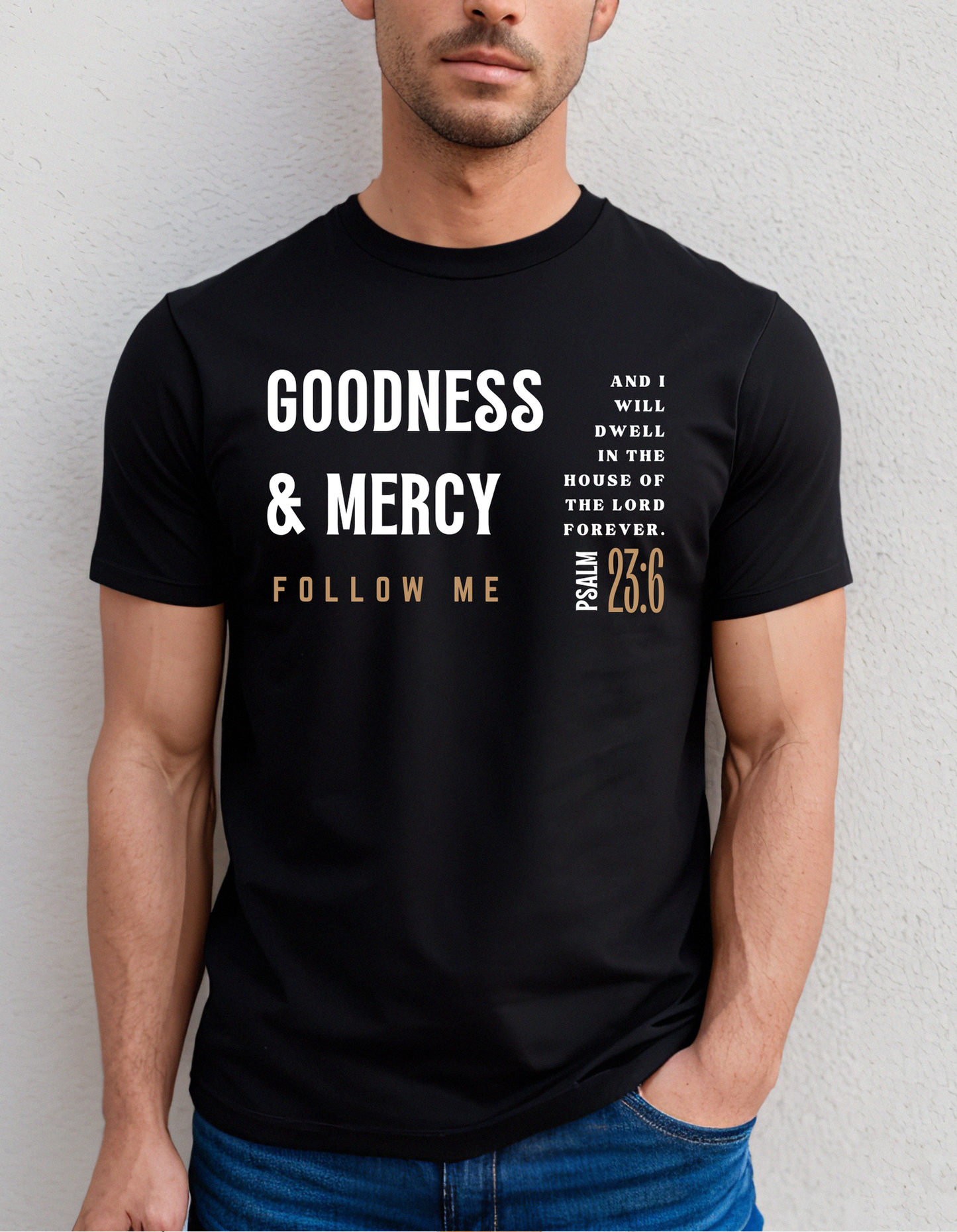GOODNESS & MERCY UNISEX CREW/T-SHIRT