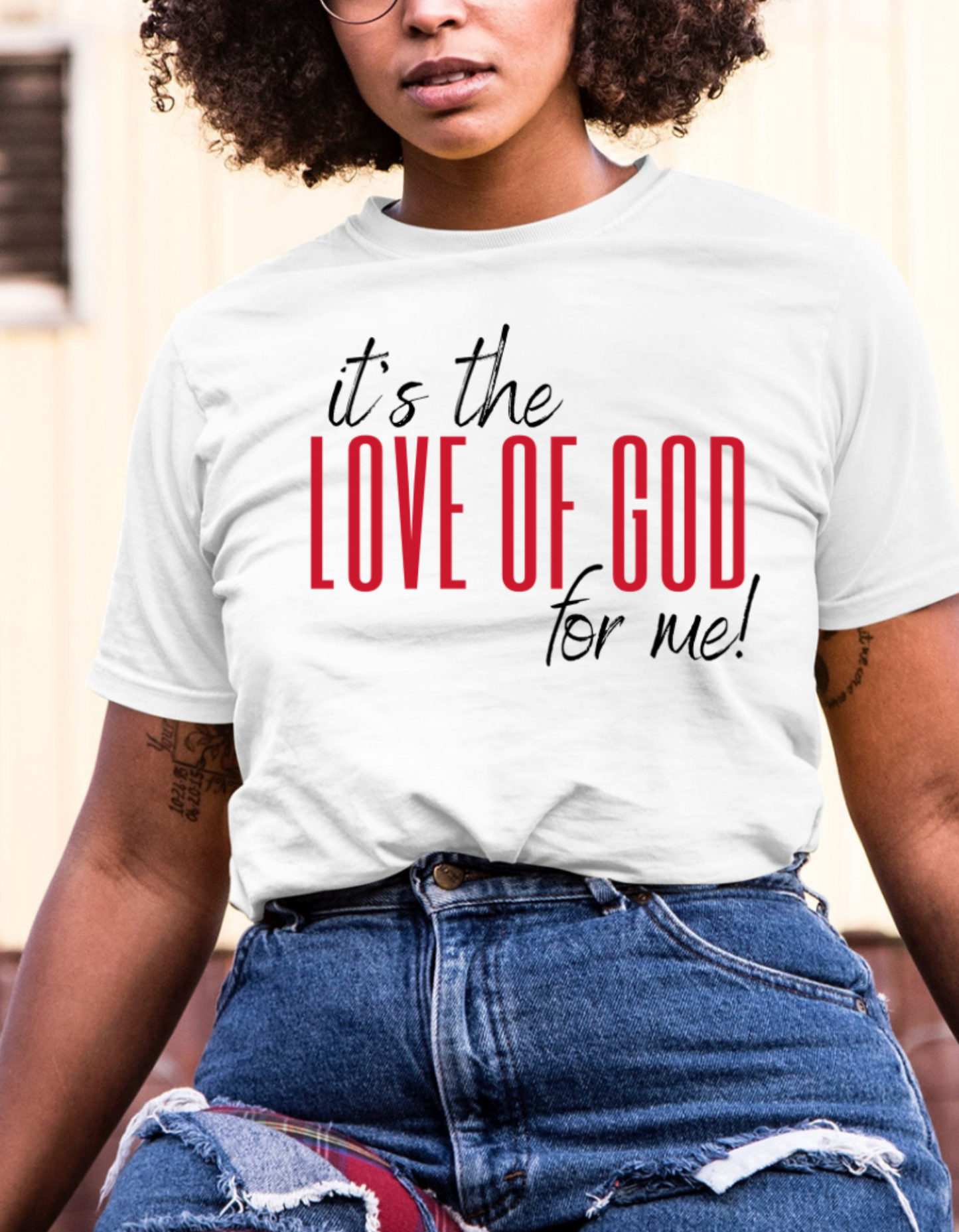 IT'S THE LOVE OF GOD FOR ME UNISEX T-SHIRT