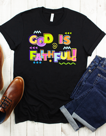 GOD IS FAITHFUL UNISEX T-SHIRT