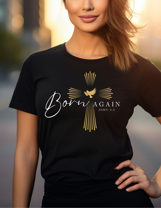 BORN AGAIN UNISEX T-SHIRT