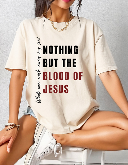NOTHING BUT THE BLOOD UNISEX T-SHIRT