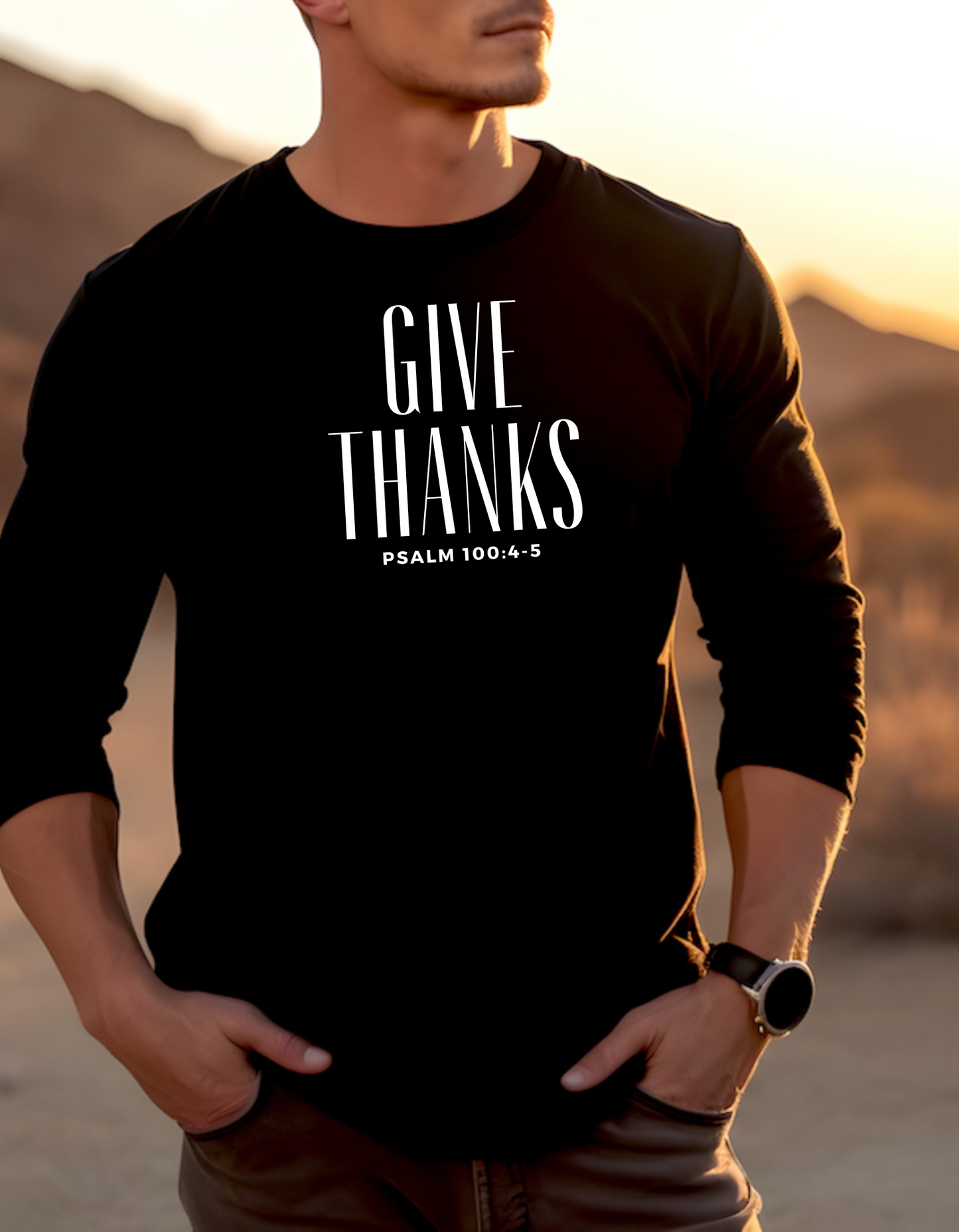 GIVE THANKS UNISEX LONG SLEEVE T-SHIRT