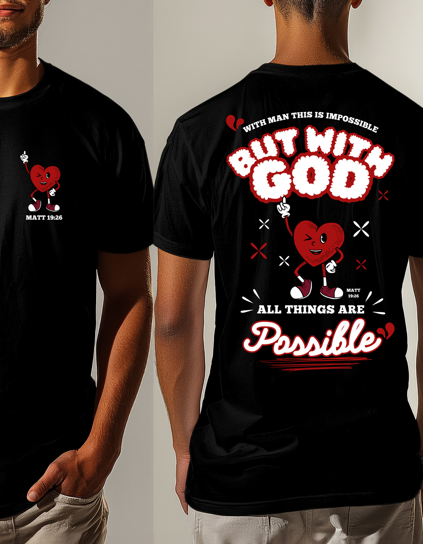 ALL THINGS ARE POSSIBLE HEART UNISEX T-SHIRT