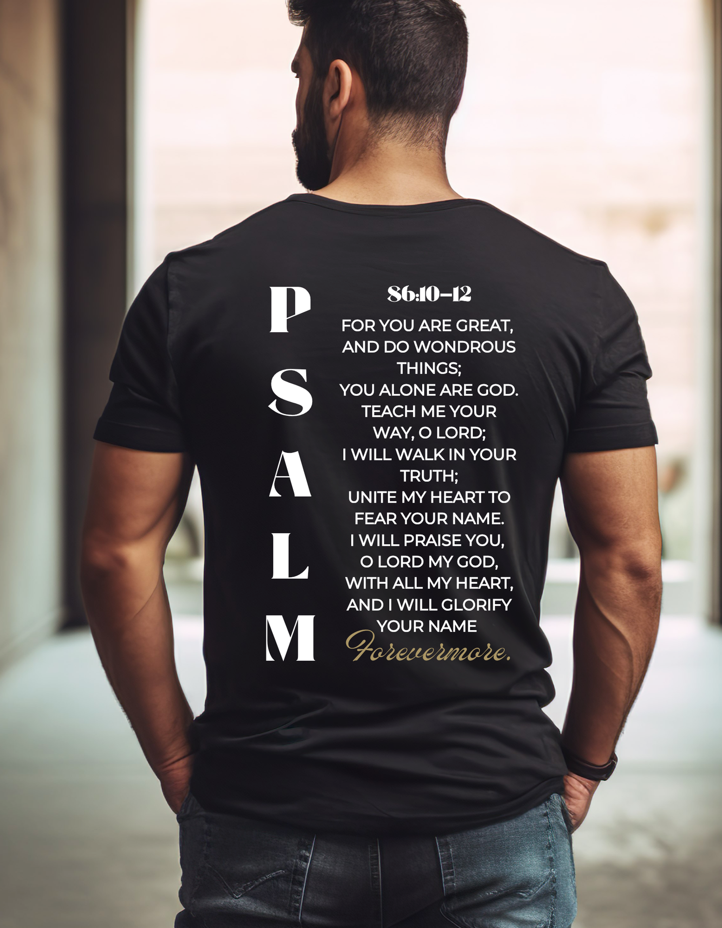 PSALM 86 UNISEX T-SHIRT