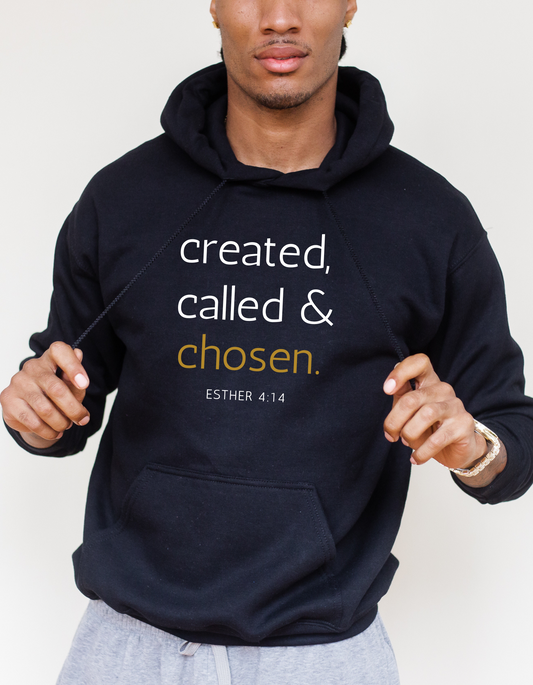 CREATED, CALLED, & CHOSEN UNISEX HOODIE