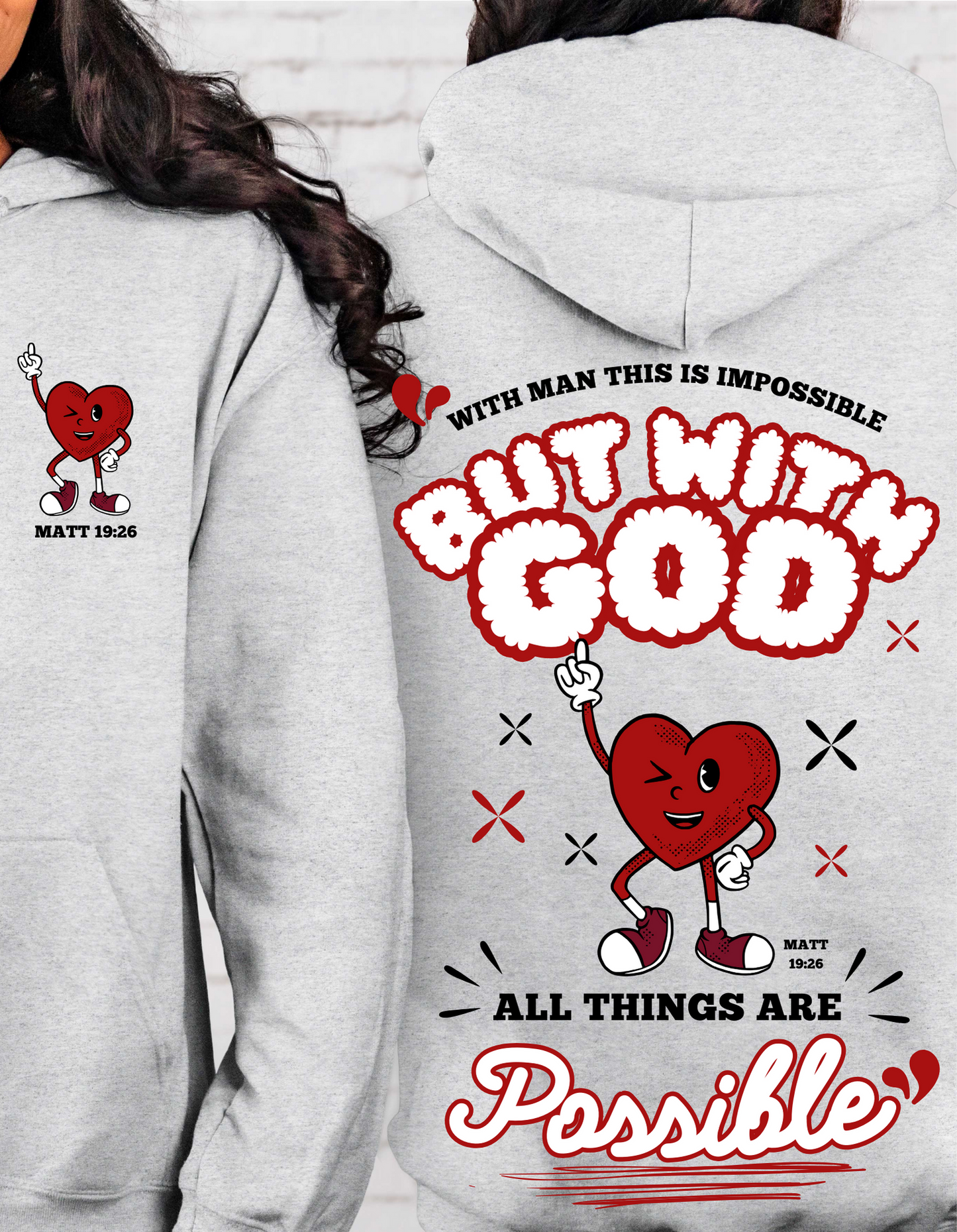 ALL THINGS ARE POSSIBLE HEART UNISEX HOODIE