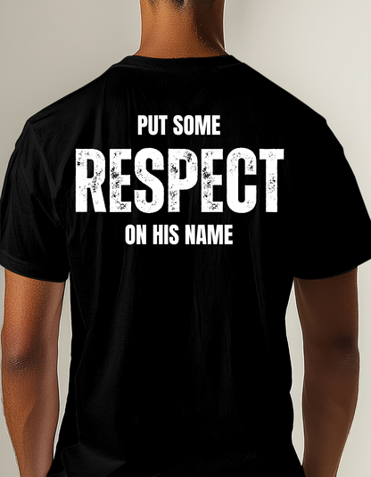 RESPECT HIS NAME UNISEX T-SHIRT