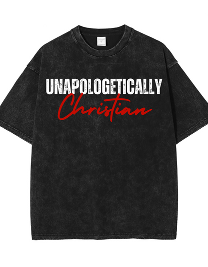 UNAPOLOGETICALLY CHRISTIAN UNISEX T-SHIRT