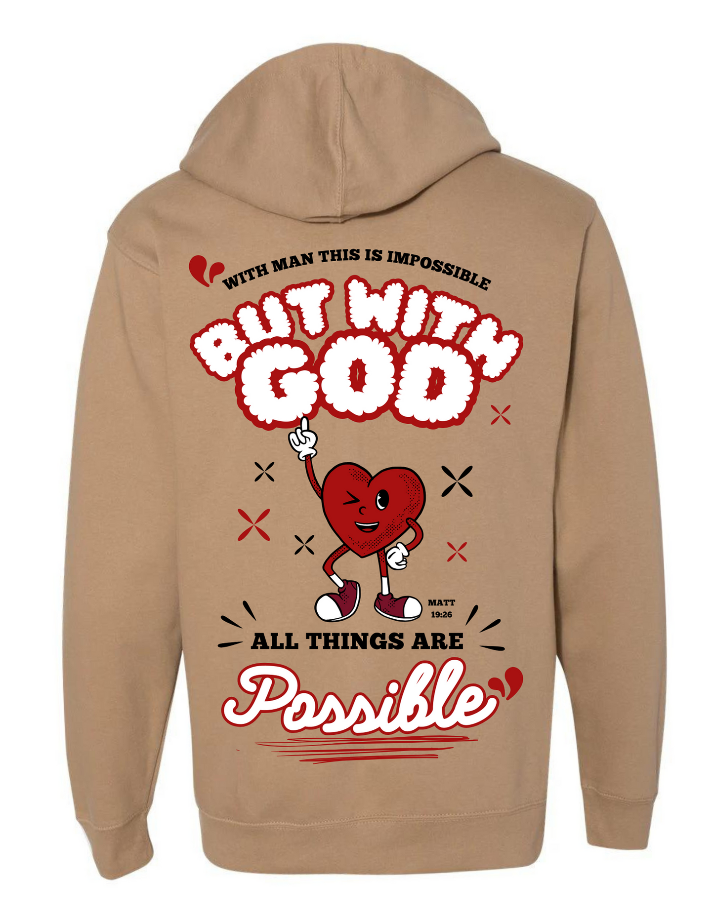 ALL THINGS ARE POSSIBLE HEART UNISEX HOODIE
