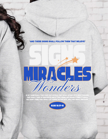 NEW!!! SIGNS, MIRACLES, WONDERS UNISEX HOODIE